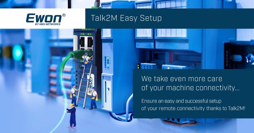 Avec Talk2M Easy Setup, la connectivité des machines devient encore plus simple